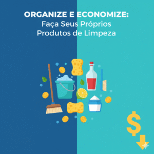 Ilustração de itens de limpeza como balde, vassoura e produtos caseiros, com moedas voando ao redor, simbolizando a economia na limpeza.